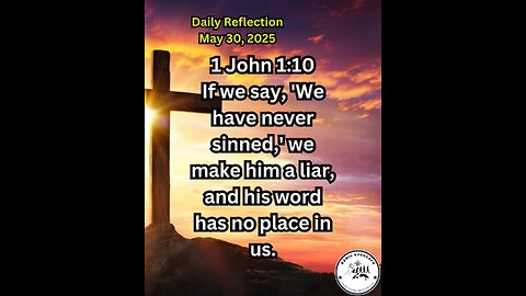 Daily Reflection May 30, 2025 #faith #bible #reflection