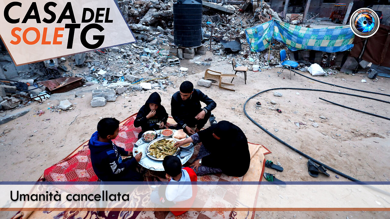 CasaDelSoleTG 25.07.25 - Umanità cancellata