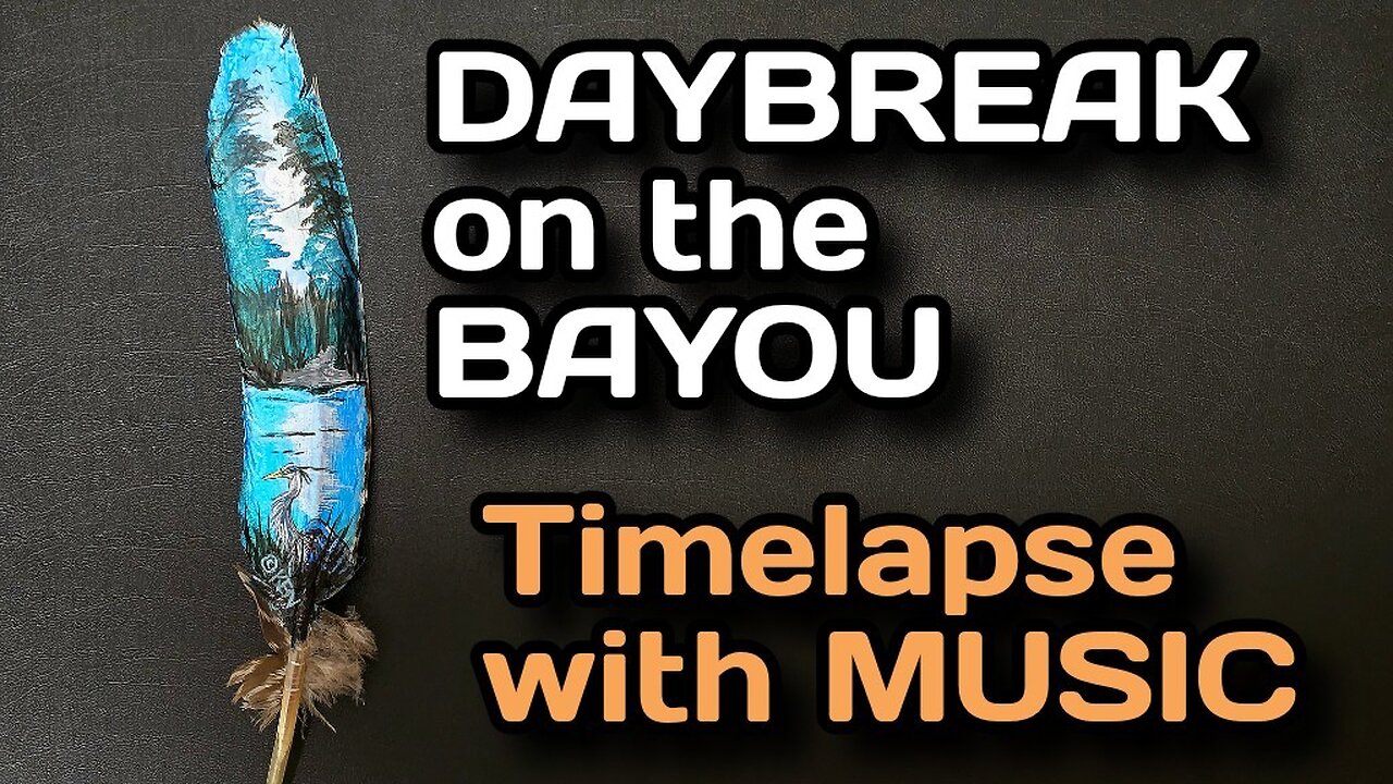 Daybreak on the Bayou {Timelapse with Music}