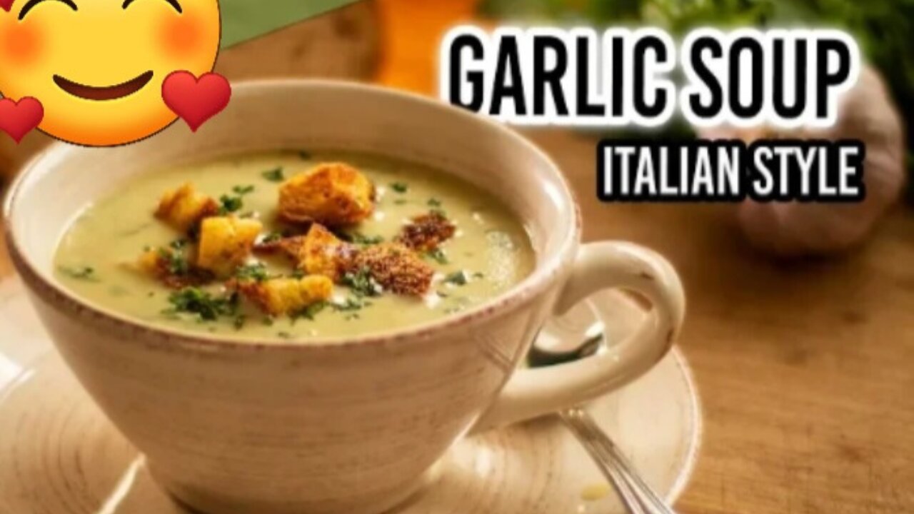 Garlic soup italian style with crispy croutons 😍🥰💕