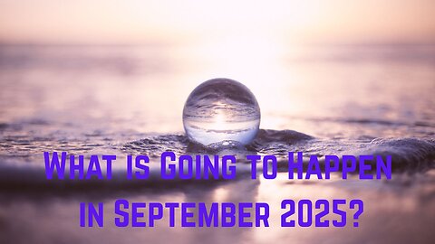 🛸 What is Going to Happen in September 2025? ∞The 9D Arcturian Council, Channeled Daniel Scranton