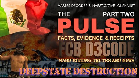 THE PULSE NEWS [9 JUNE 25] DEEPSTATE DESTRUCTION PT2 - FCB D3CODE