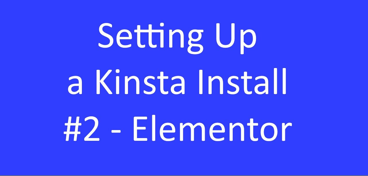 Scepter Kinsta Install - Elementor Setup and Plugins- Step2