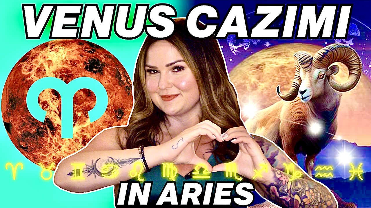 Venus Cazimi in Aries 2025 | All 12 Signs