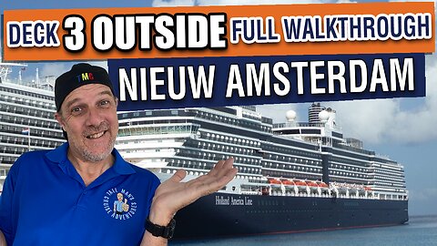 Nieuw Amsterdam Deck 3 Outside Spaces | Full Walkthrough Guide