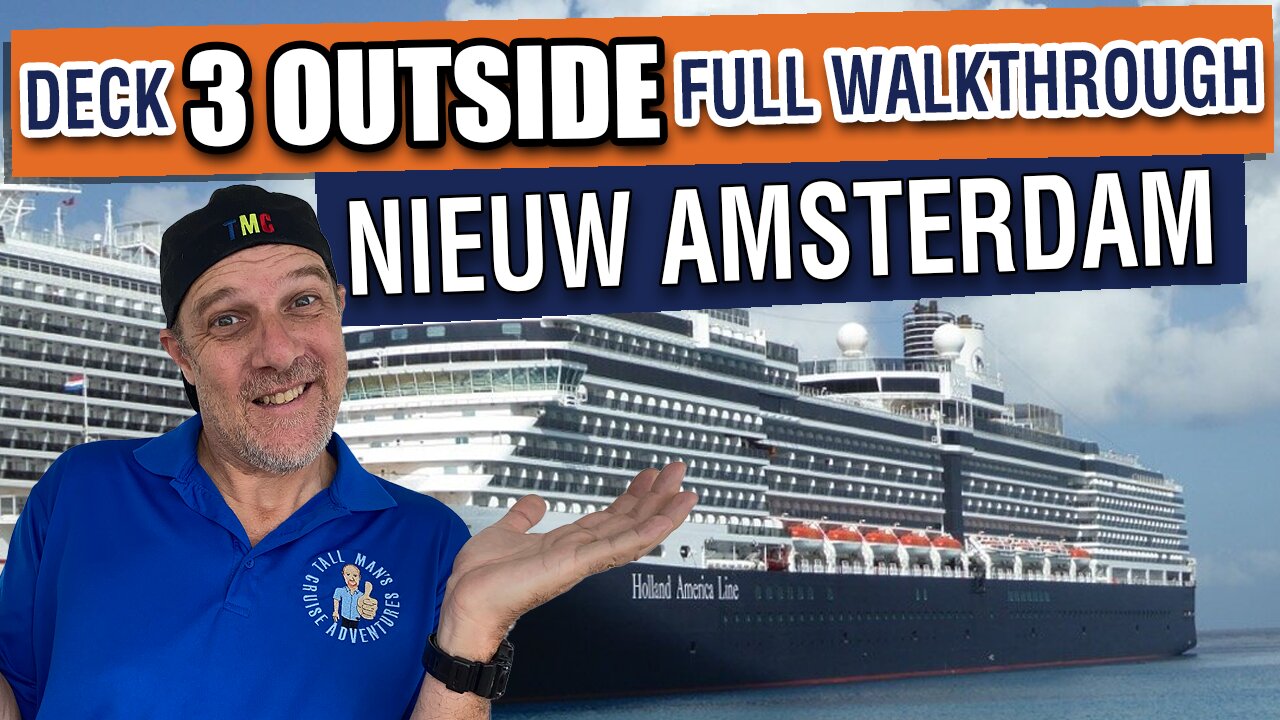 Nieuw Amsterdam Deck 3 Outside Spaces | Full Walkthrough Guide