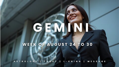 GEMINI Week of August 24 to 30