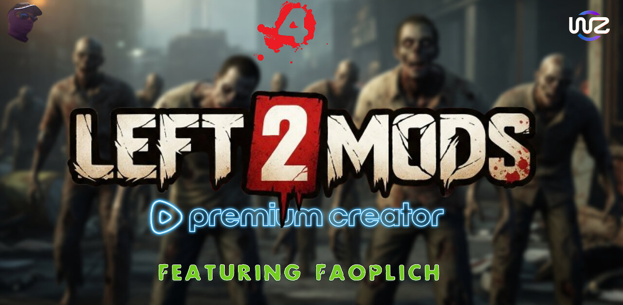 Left 2 Mods- It's Breaking My Butt!- Left 4 Dead With Faoplich