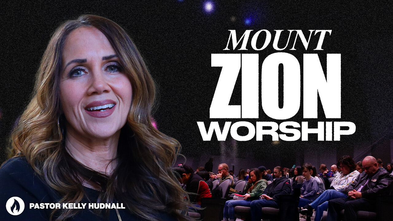 Overcomer Part 11: MOUNT ZION WORSHIP | Pastor Kelly Hudnall (Message Only)
