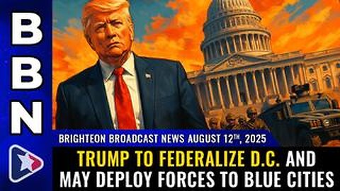 Brighteon Broadcast News, Aug 12, 2025