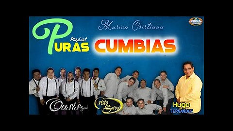 Cumbias Cristianos Con Cristo Te Salva Y Oasis 4 You, Alabanza Musica Cristiana.