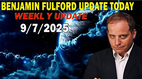 Benjamin Fulford Full Report Update September 7, 2025 - Benjamin Fulford Q&A Video