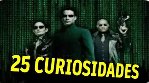 25 😱 CURIOSIDADES SOBRE 😲 LA TRIOLOGIA MATRIX-#113|Detrasdelguion