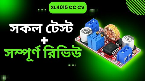 All in One Review of XL4015 CC CV Test Bangla #XL4015 #circuit #Lithium#Charging#Module #powersupply