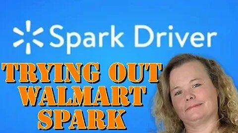 Trying Walmart Spark
