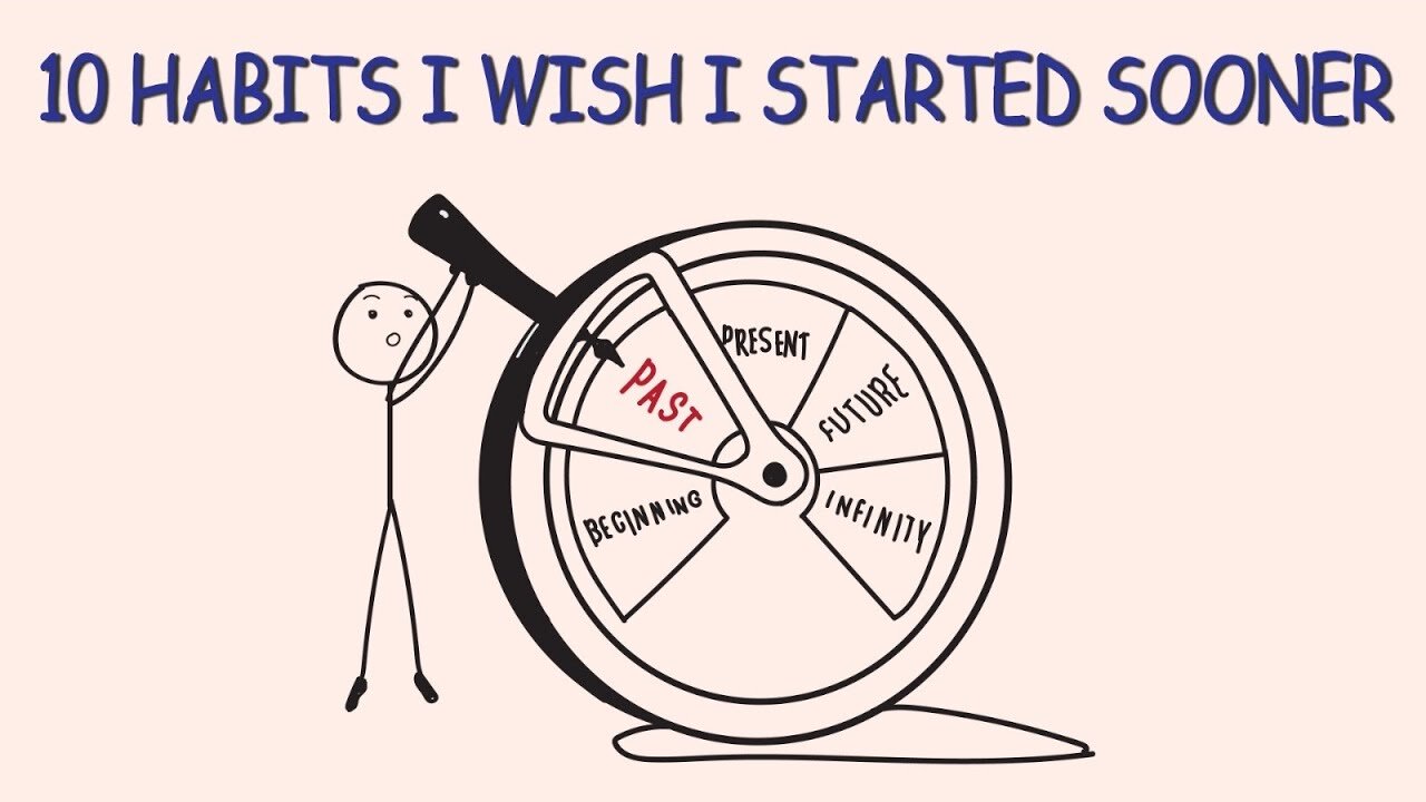 10 Habits I Wish I Started Sooner