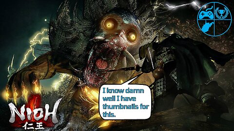 Bringing it Back - Nioh 1st playthrough