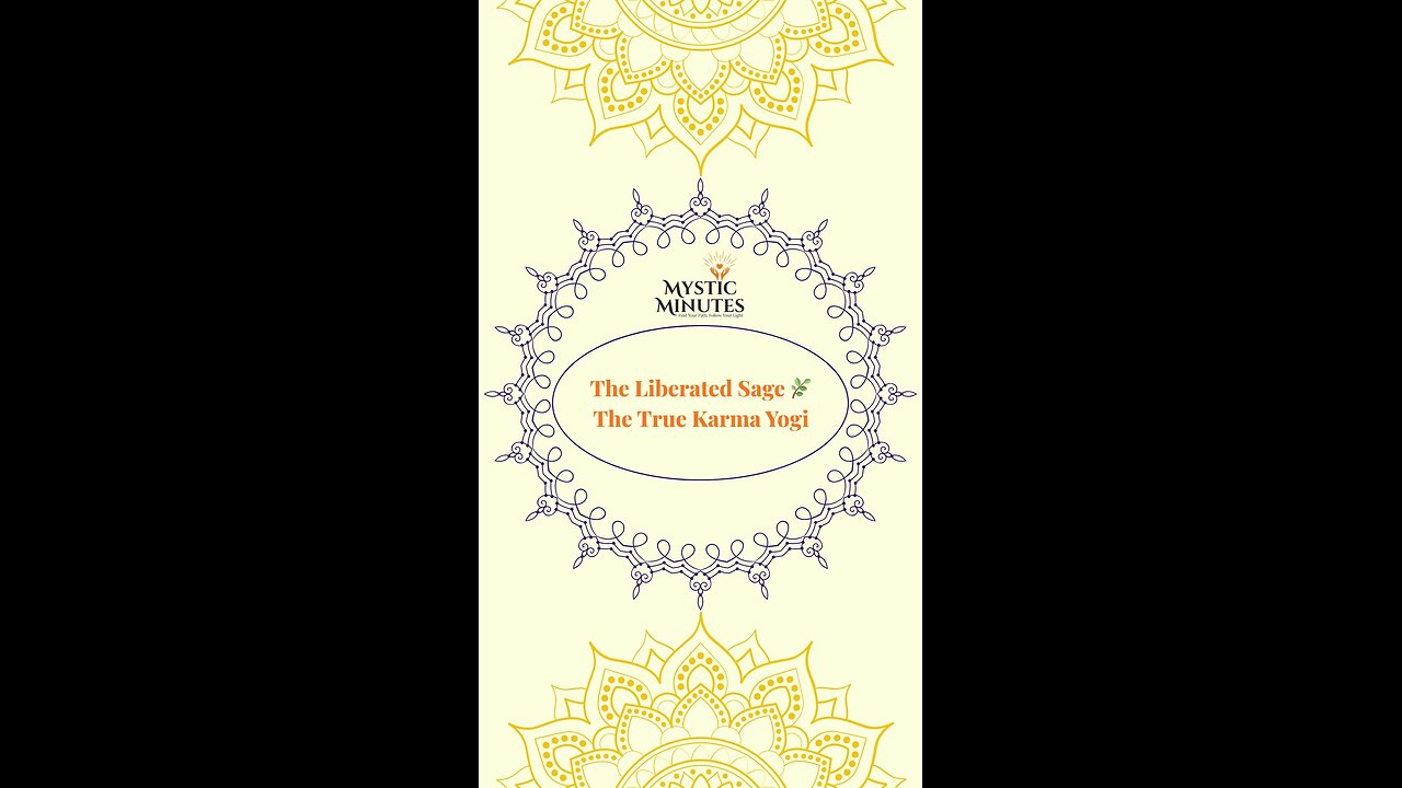 The Liberated Sage 🌿 | The True Karma Yogi