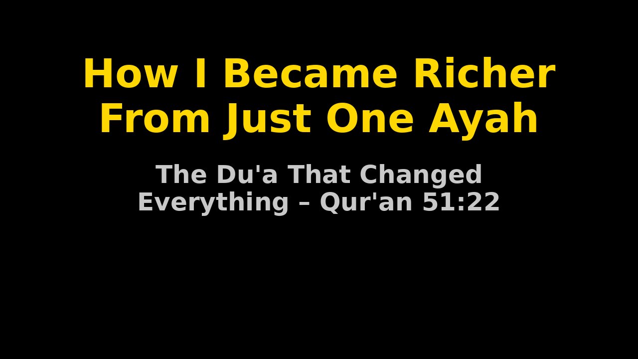 How I Became Richer by This Single Ayah – Life Changed After 7 Nights of Du’a!