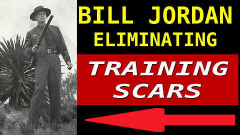 Bill Jordan's Shocking Truth About Training Scars and Bad Habits!