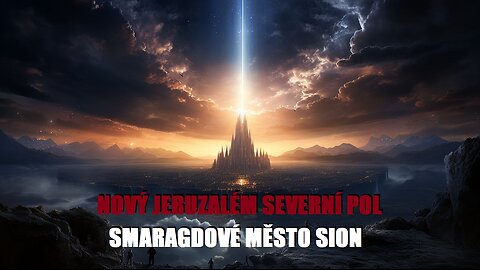 NOVÝ JERUZALÉM SEVERNÍ POL SMARAGDOVÉ MĚSTO SION