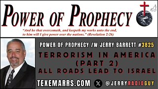 Power of Prophecy #3825 /w Jerry Barrett - Terrorism in America (Pt. 2)