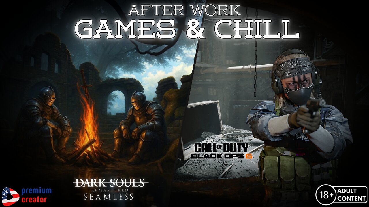 After Work Games & Chill | Black Ops 6 & Dark Souls Co-op