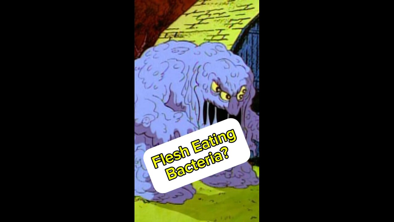 Flesh eating bacteria?