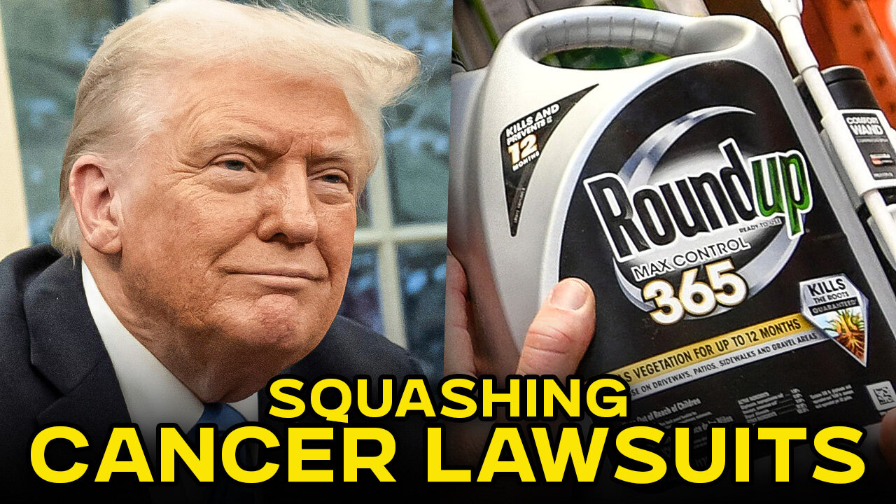 Trump's EPA Wants To Give Bayer A Free Pass On Roundup Cancer Lawsuits