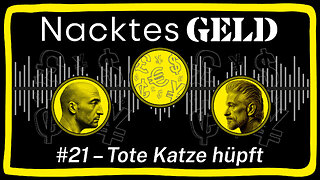 Nacktes Geld #21 – Tote Katze hüpft