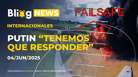 🔔 BLINGNEWS 🌍 04 - 06 - 2025: Tensión global tras advertencia de Putin a Trump por ataque ucraniano