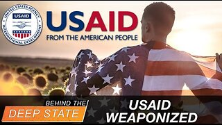 USAID Weaponized US Money Against God, Family, Country