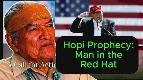 "Unveiling the Hopi Prophecy: The Mystery of the Man in the Red Hat"