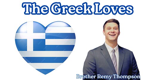 The Greek Loves || Bro Remy