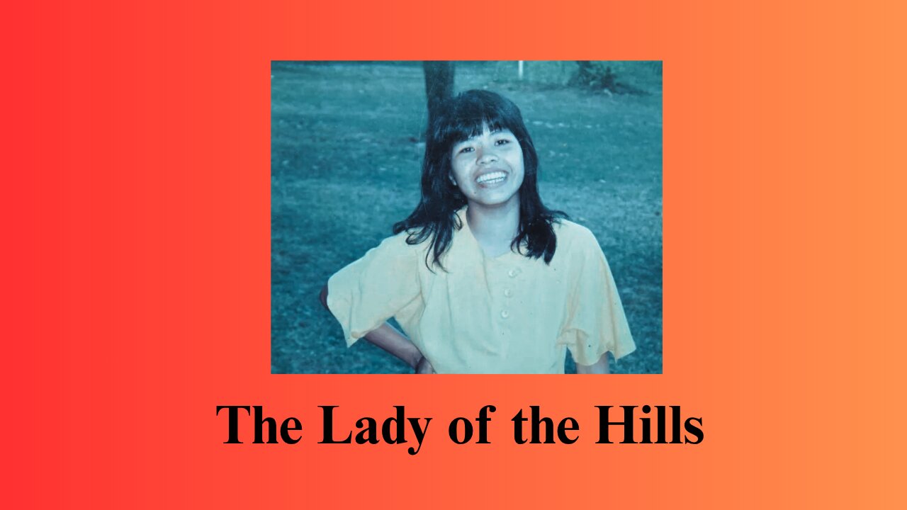 The Lady of the Hills (2025 Update)