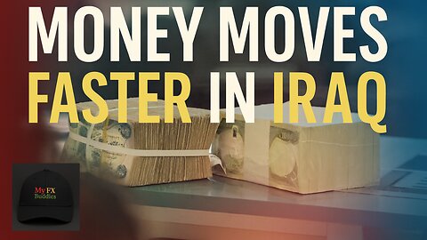 Money Moves Faster in Iraq Now