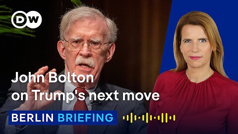 Bolton: Iran could become Trump's next TACO moment | Berlin Briefing Podcast