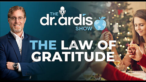 The Dr. Ardis Show | The Law of Gratitude | Episode 12.24.2025