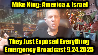 Mike King Emergency Broadcast 9.24.25 - They Just Exposed Everything!