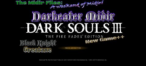 Dark Souls III: Darkeater Midir. New game+2, No hit! The Black Knight Greataxe!