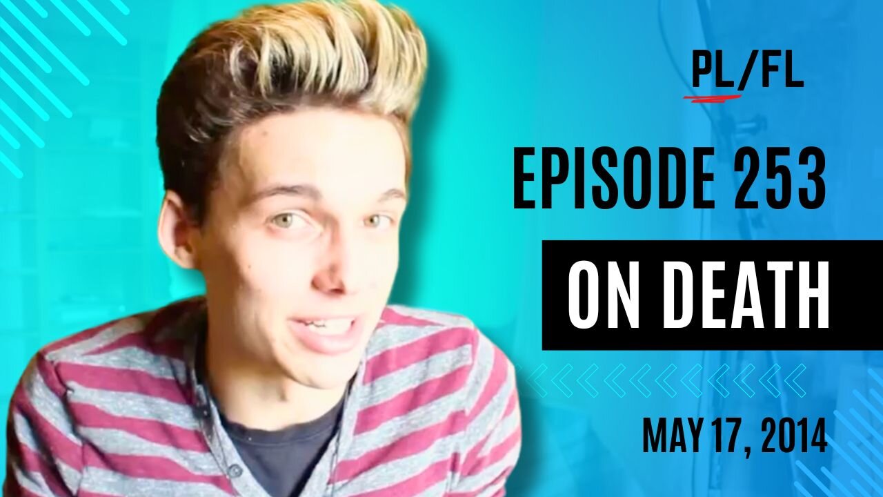 Past Liam - “On Death” - May 17th, 2014