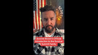 Scooter Brown’s Official Introduction to the Survival Summit Family