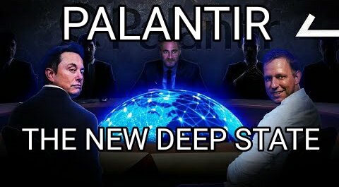 PALANTIR THE NEW DEEP STATE. Documentary April 17, 2025