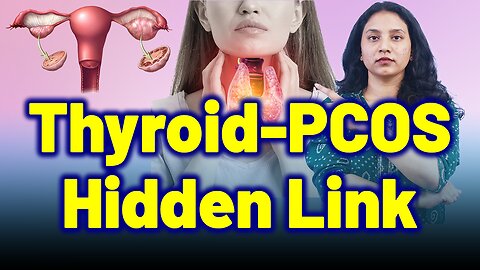 Struggling with PCOS? It Could Be Your Thyroid | Treatment Cure Medicine | Gynaecology | Homeopathy