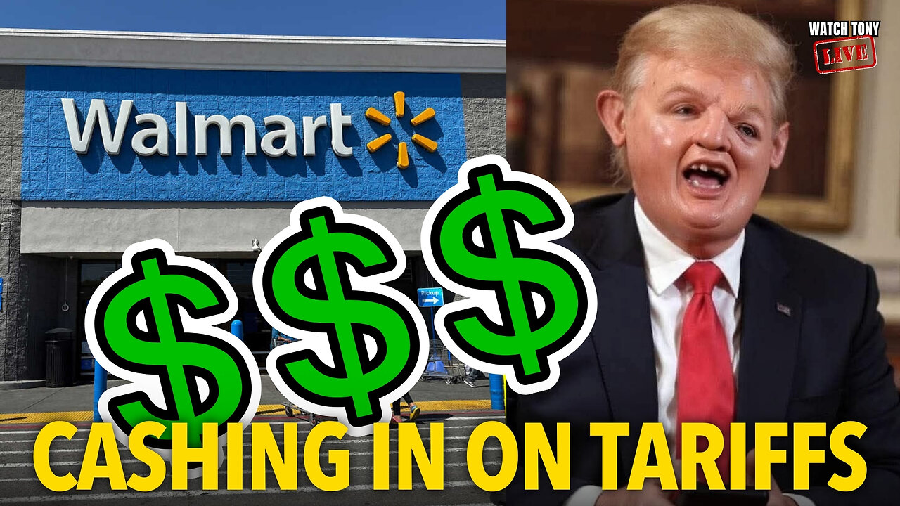 Walmart CASHING IN on Trump Tariff SCAM! | The Tony Michaels Podcast #905