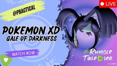 🟢 LIVE: Pokemon XD Gale of Darkness Stream - Road to 100 #rumbletakeover