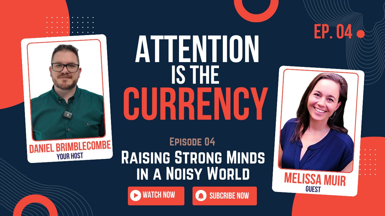EP. 4 | Parenting in a Distracted World