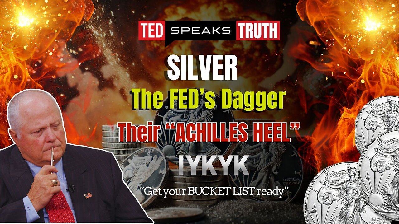 SILVER The FED’s Dagger Their “ACHILLES HEEL” ~I Y K Y K~ “Get your BUCKET LIST ready”