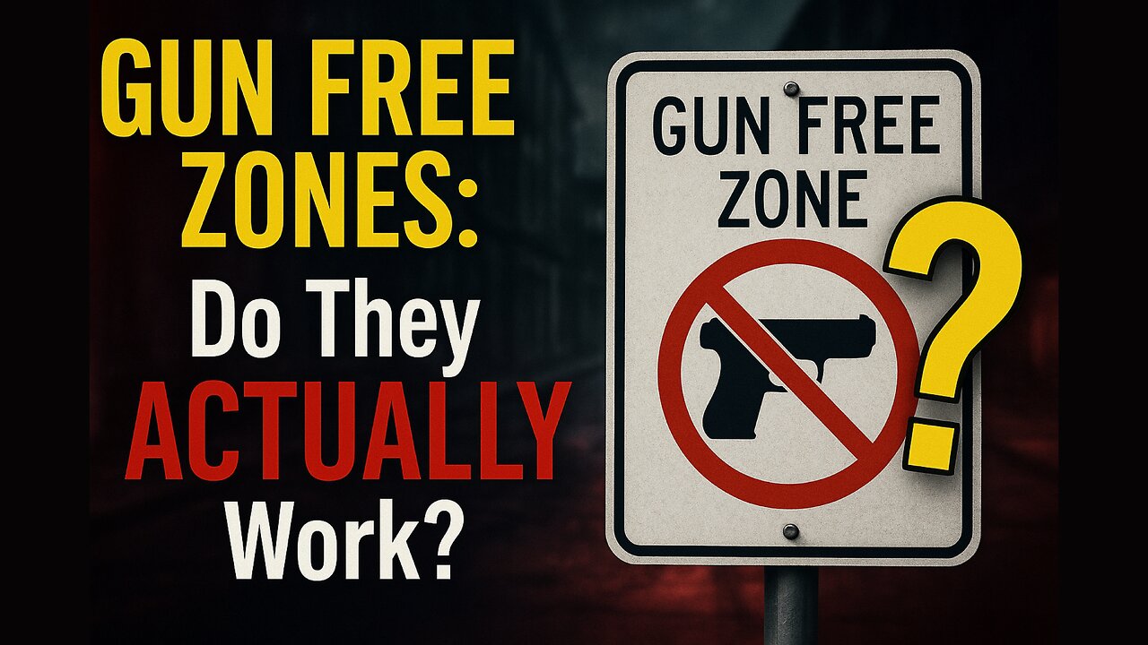 Gun Free Zones: Do They ACTUALLY Work?