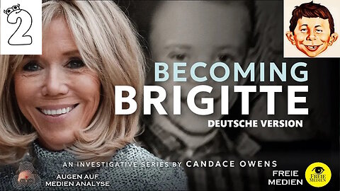 AugenAufMedienAnalyse 👉 Becoming Brigitte 🧟(Ep.2) - Eine unzugängliche Vergangenheit (Candace Owens - Deutsch)